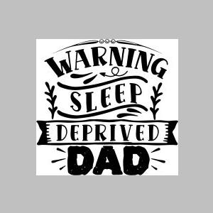 198_warning sleep deprived dad.jpg